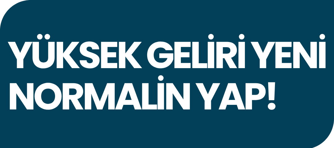 yüksek-geliri-yeni-normalin-yap